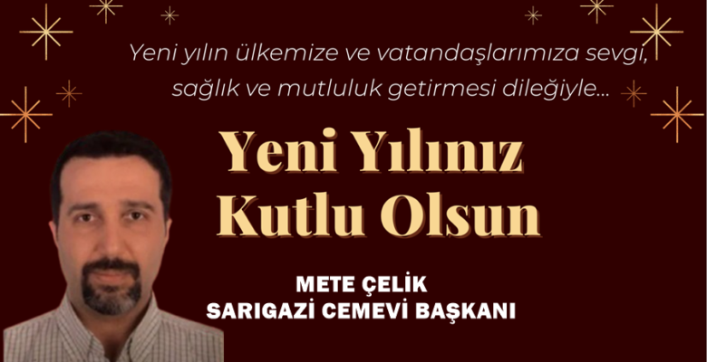 Mete Çelik’in yeni yıl mesajı